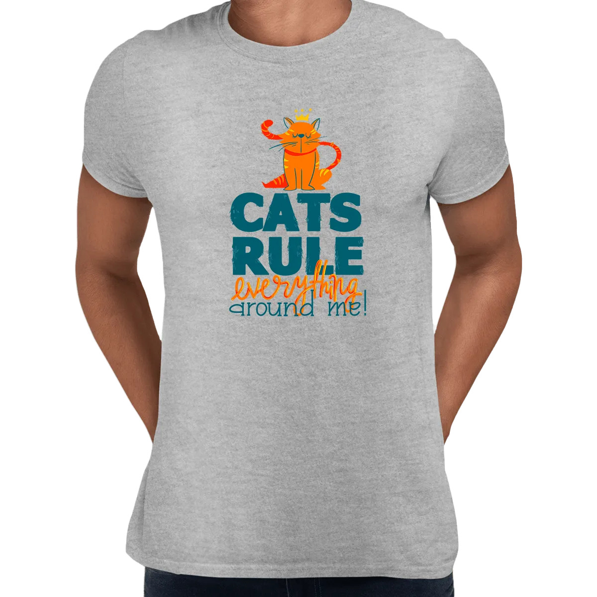 Cats Rule Everything Around Me - T-shirts For The Crazy Cat Ladies or Men