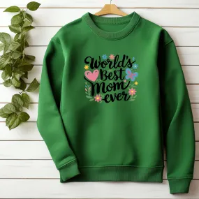 World Best Mom Sweatshirt